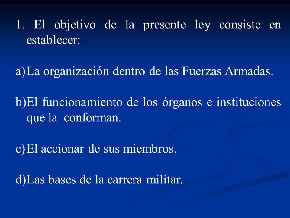 1. El objetivo de la presente ley consiste en establecer: