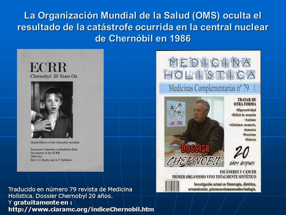 La Organización Mundial de la Salud (OMS) oculta el resultado de la catástrofe ocurrida en la central nuclear de Chernóbil en 1986
