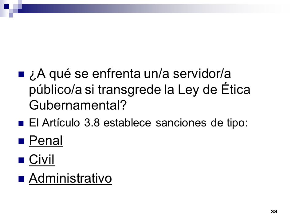 ¿A qué se enfrenta un/a servidor/a público/a si transgrede la Ley de Ética Gubernamental