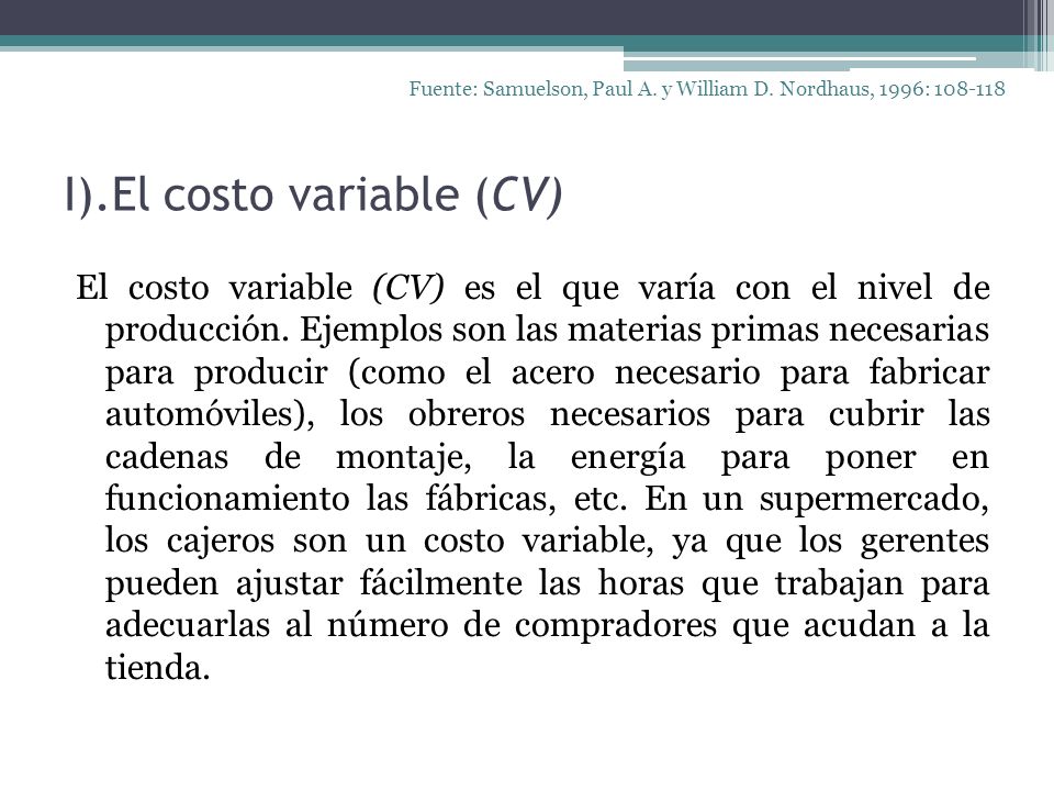 I).El costo variable (CV)