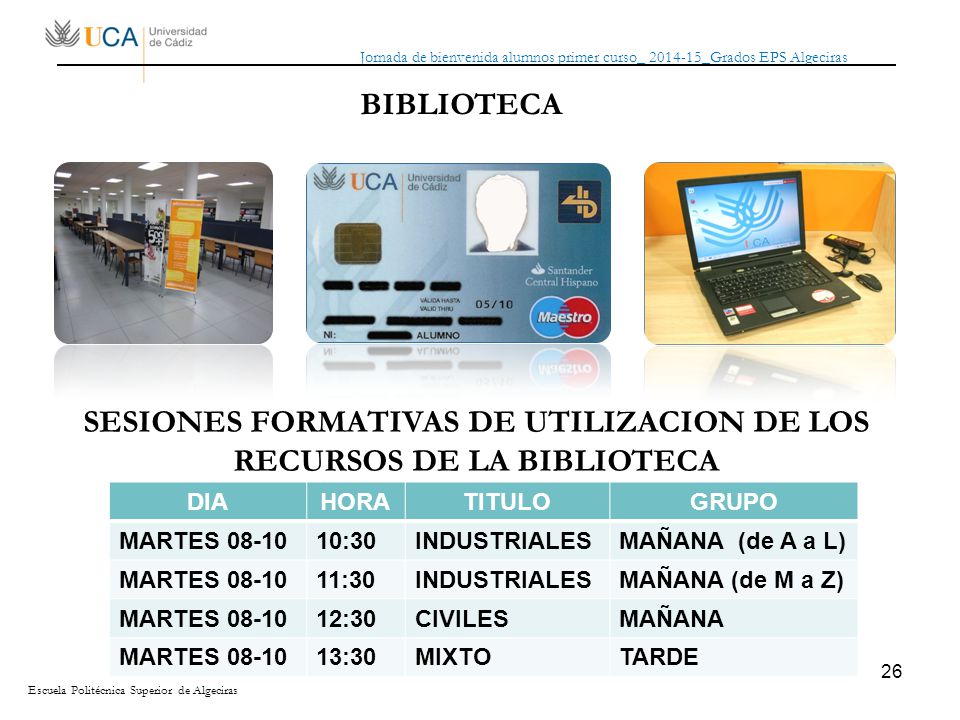 SESIONES FORMATIVAS DE UTILIZACION DE LOS RECURSOS DE LA BIBLIOTECA