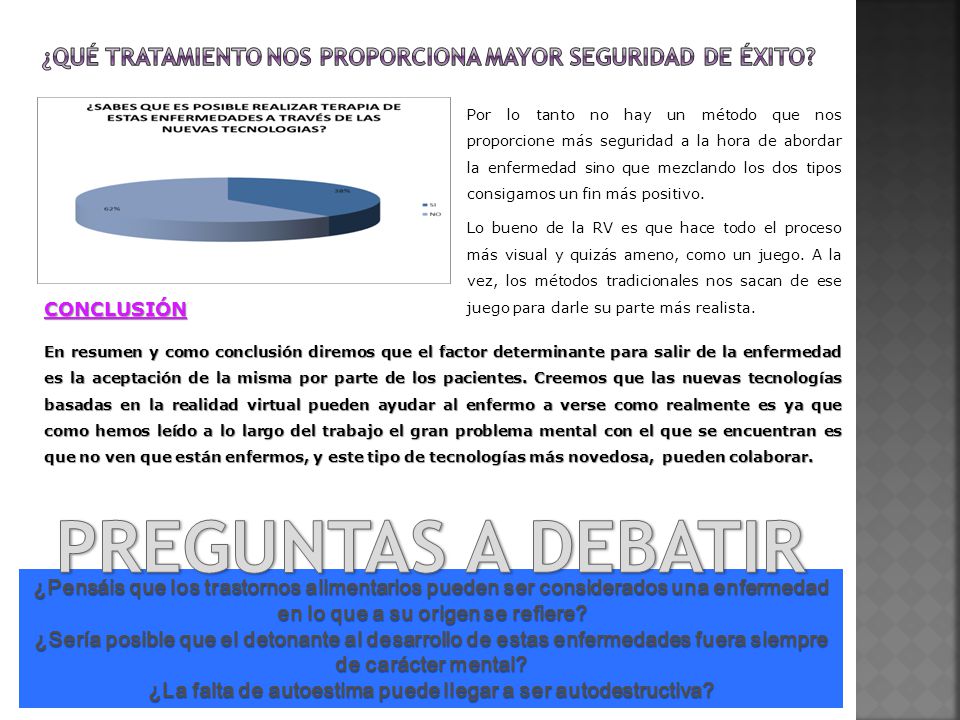 ¿Qué tratamiento nos proporciona mayor seguridad de éxito