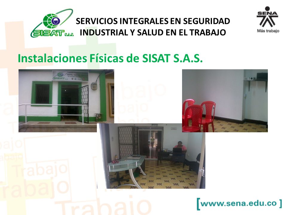 SERVICIOS INTEGRALES EN SEGURIDAD INDUSTRIAL Y SALUD EN EL TRABAJO