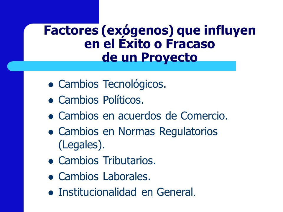 Factores (exógenos) que influyen en el Éxito o Fracaso