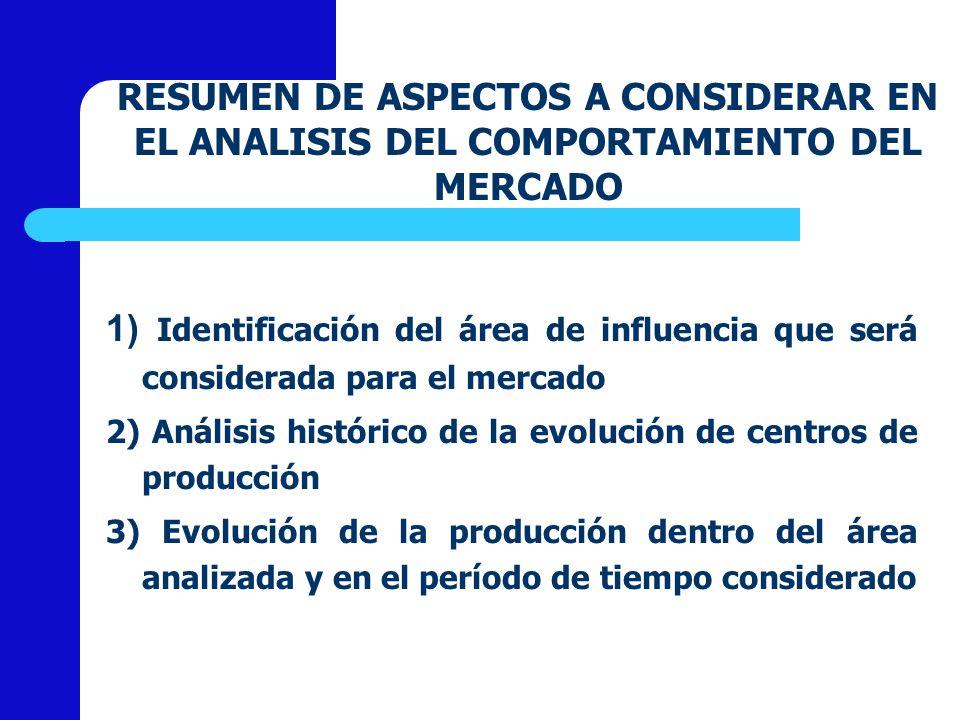 RESUMEN DE ASPECTOS A CONSIDERAR EN EL ANALISIS DEL COMPORTAMIENTO DEL MERCADO