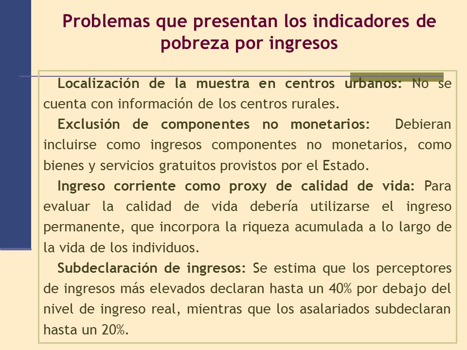 Problemas que presentan los indicadores de pobreza por ingresos