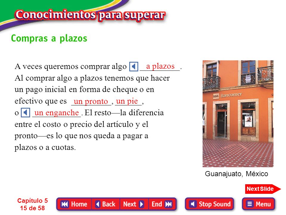 un pago inicial en forma de cheque o en