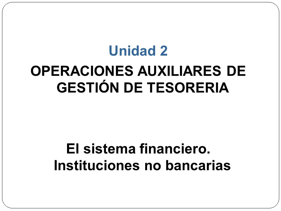 OPERACIONES AUXILIARES DE GESTIÓN DE TESORERIA