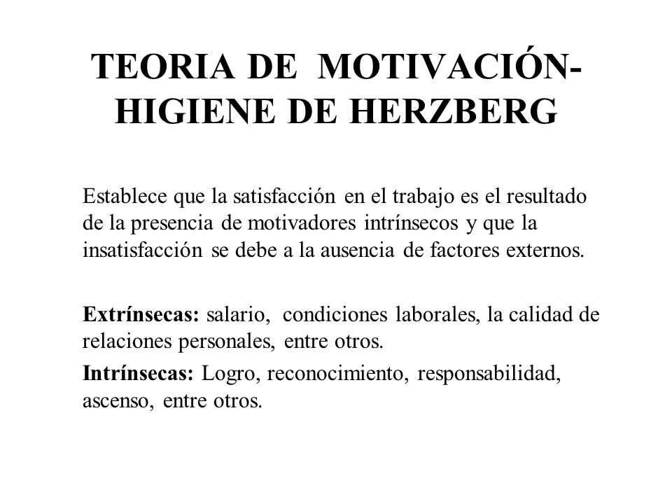 TEORIA DE MOTIVACIÓN-HIGIENE DE HERZBERG