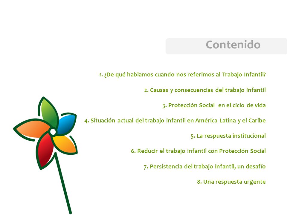 Contenido 1. ¿De qué hablamos cuando nos referimos al Trabajo Infantil 2. Causas y consecuencias del trabajo infantil.