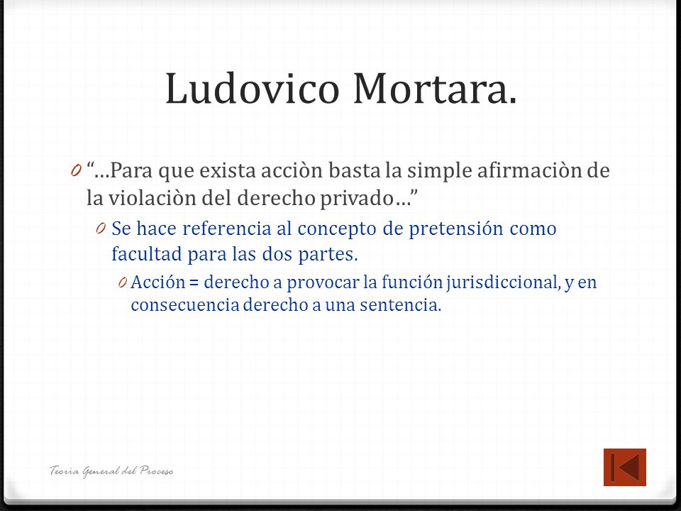 Ludovico Mortara. …Para que exista acciòn basta la simple afirmaciòn de la violaciòn del derecho privado…