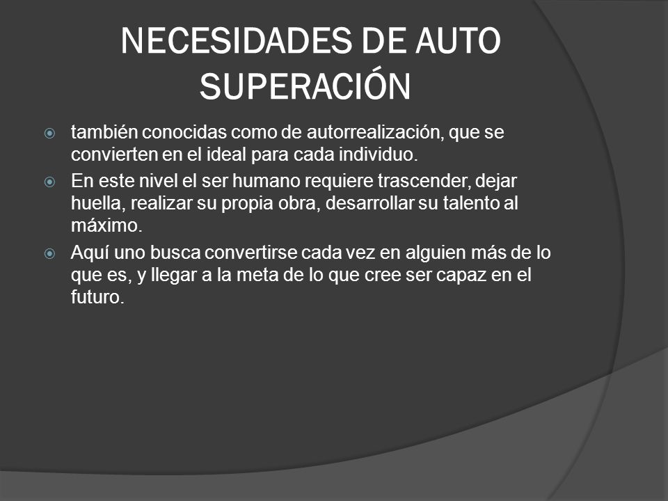 NECESIDADES DE AUTO SUPERACIÓN