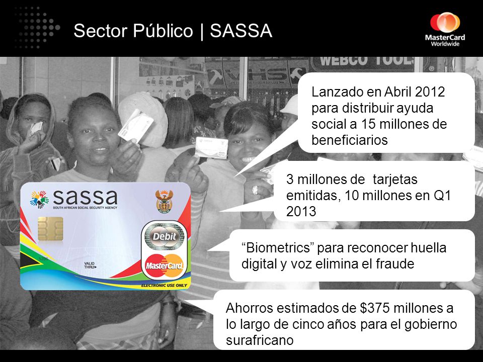 Sector Público | SASSA Lanzado en Abril 2012 para distribuir ayuda social a 15 millones de beneficiarios.