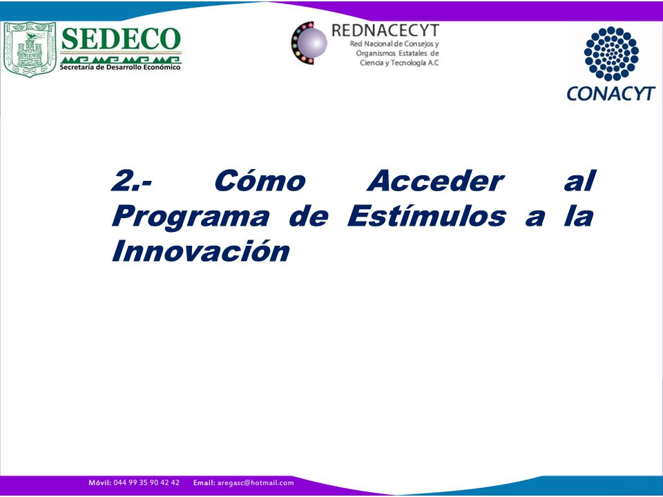 2.- Cómo Acceder al Programa de Estímulos a la Innovación