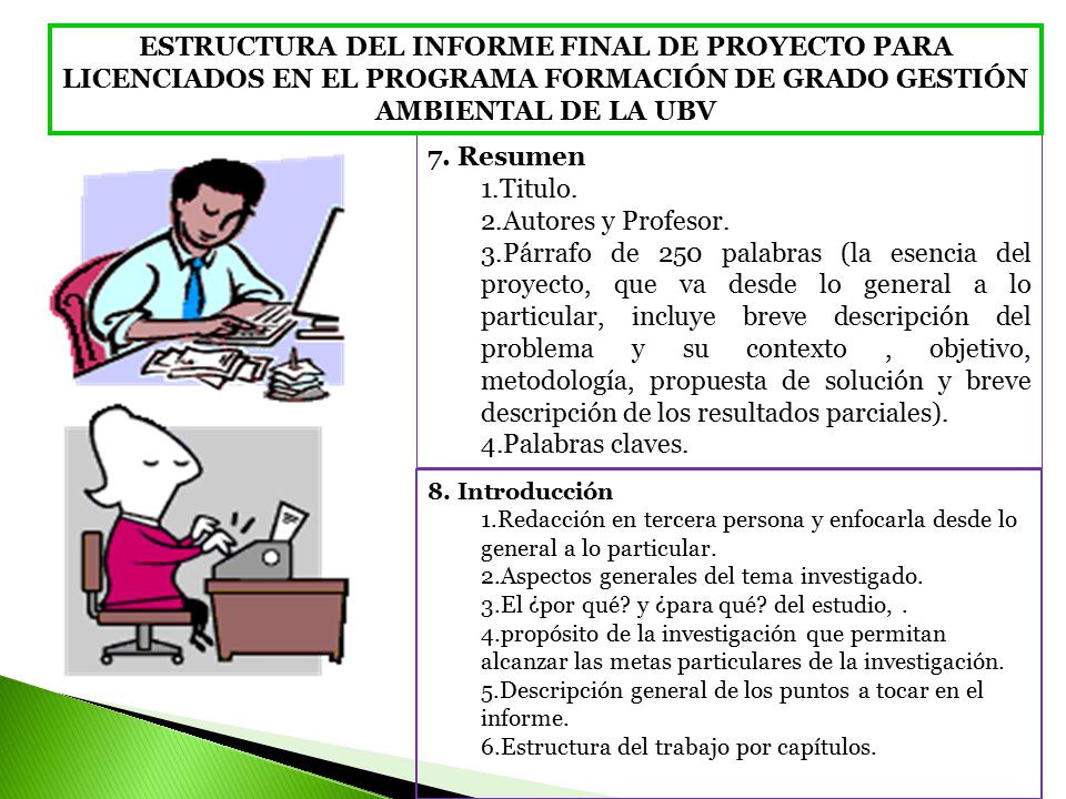 ESTRUCTURA DEL INFORME FINAL DE PROYECTO PARA LICENCIADOS EN EL PROGRAMA FORMACIÓN DE GRADO GESTIÓN AMBIENTAL DE LA UBV