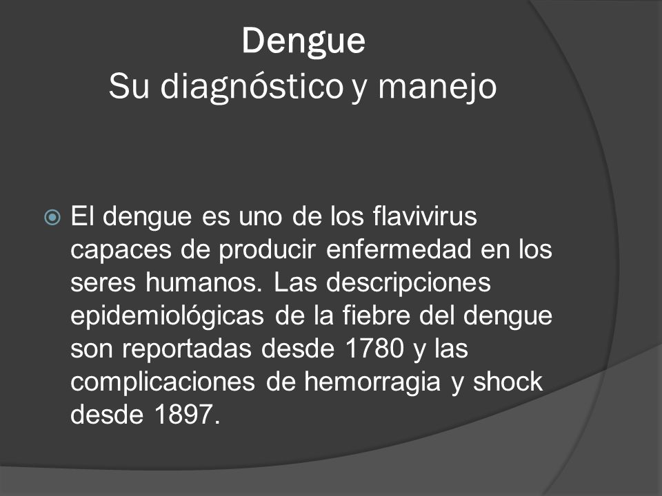 Dengue Su diagnóstico y manejo