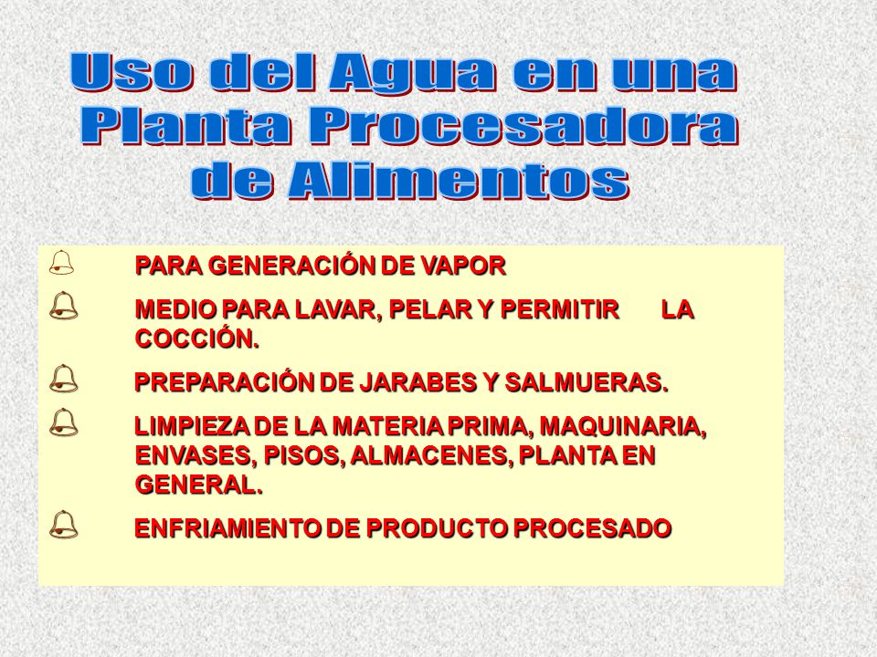 Uso del Agua en una Planta Procesadora de Alimentos