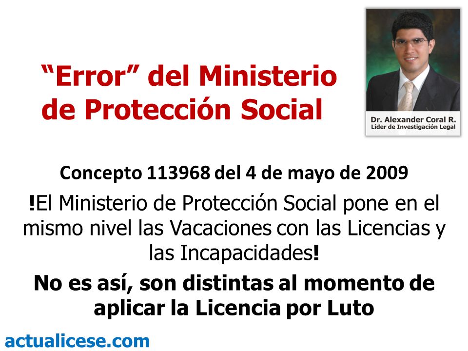 No es así, son distintas al momento de aplicar la Licencia por Luto