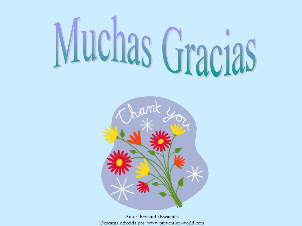Muchas Gracias Autor: Fernando Escamilla Descarga ofrecida por: