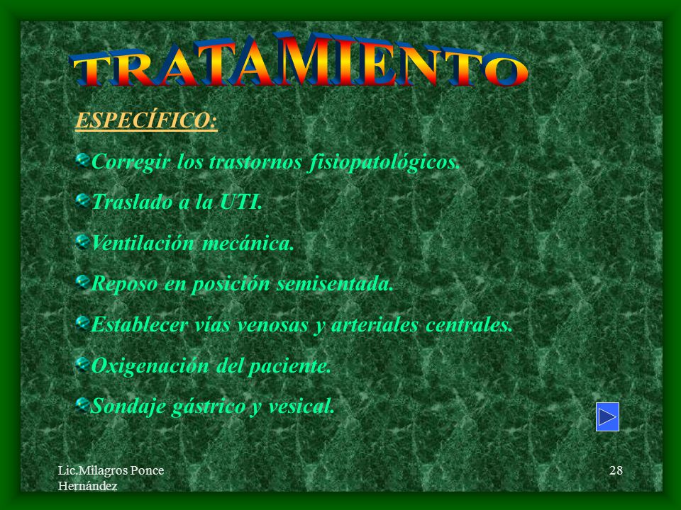 TRATAMIENTO ESPECÍFICO: Corregir los trastornos fisiopatológicos.