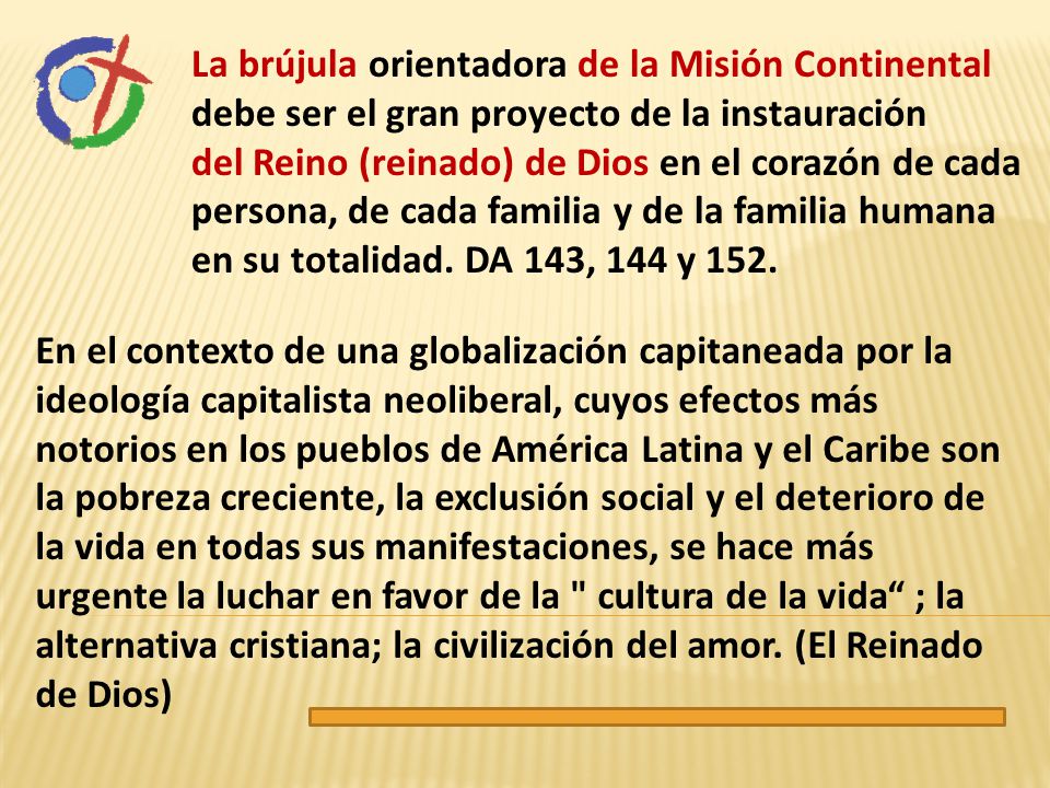 La brújula orientadora de la Misión Continental debe ser el gran proyecto de la instauración