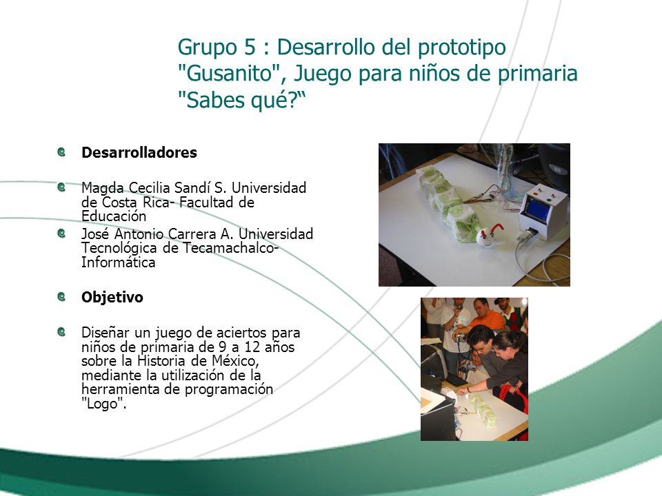 Grupo 5 : Desarrollo del prototipo Gusanito , Juego para niños de primaria Sabes qué