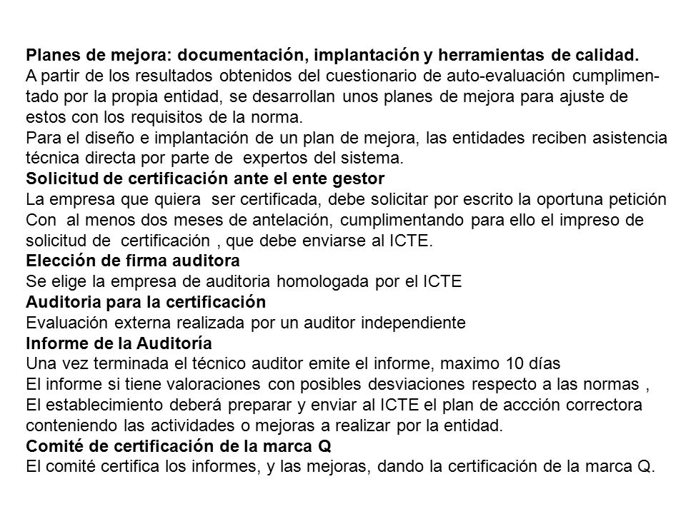 Planes de mejora: documentación, implantación y herramientas de calidad.