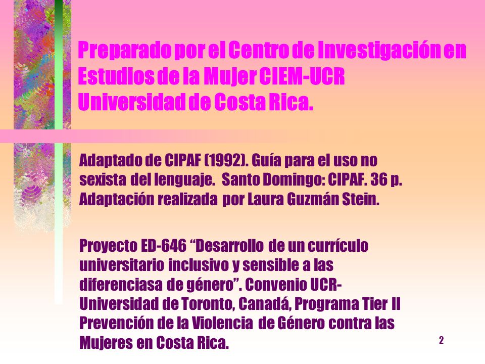 Preparado por el Centro de Investigación en Estudios de la Mujer CIEM-UCR Universidad de Costa Rica.