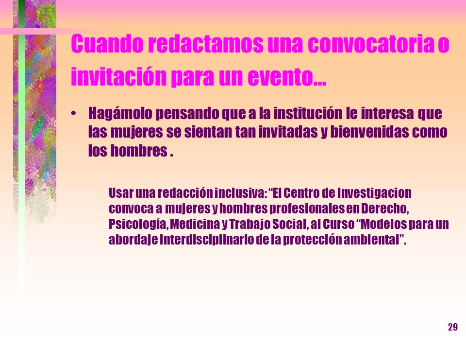 Cuando redactamos una convocatoria o invitación para un evento...