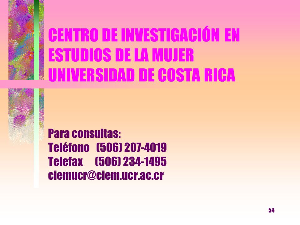 CENTRO DE INVESTIGACIÓN EN ESTUDIOS DE LA MUJER UNIVERSIDAD DE COSTA RICA
