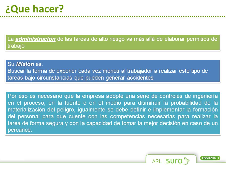 ¿Que hacer La administración de las tareas de alto riesgo va más allá de elaborar permisos de trabajo.