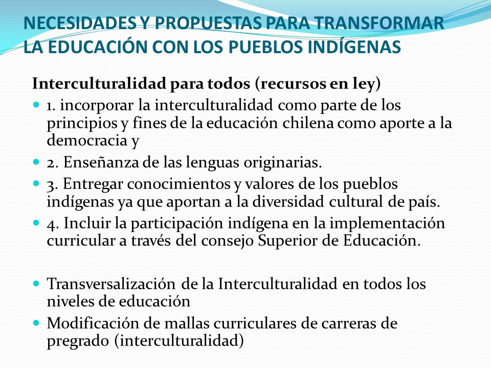 NECESIDADES Y PROPUESTAS PARA TRANSFORMAR LA EDUCACIÓN CON LOS PUEBLOS INDÍGENAS