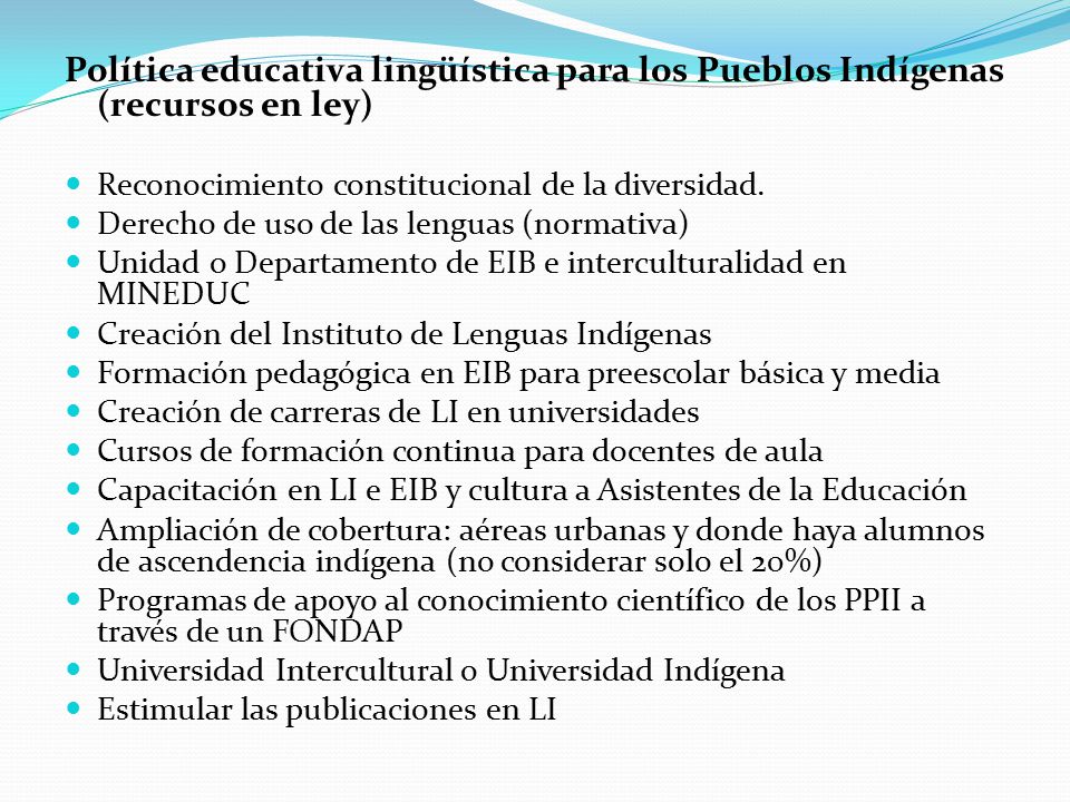 Política educativa lingüística para los Pueblos Indígenas (recursos en ley)
