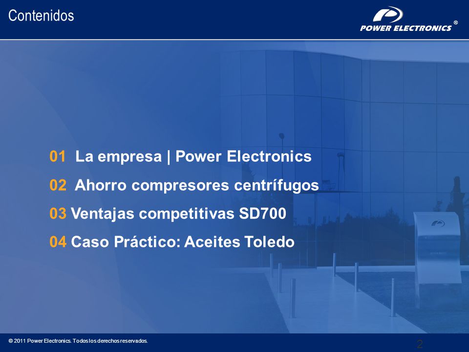 01 La empresa | Power Electronics 02 Ahorro compresores centrífugos
