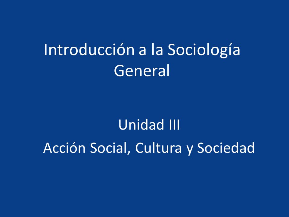 Introducción a la Sociología General