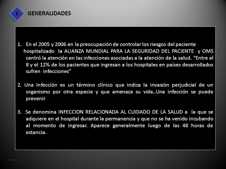 1 GENERALIDADES. En el 2005 y 2006 en la preocupación de controlar los riesgos del paciente.