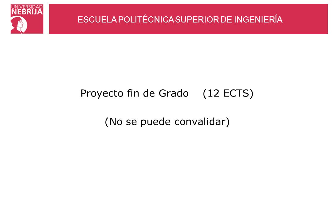Proyecto fin de Grado (12 ECTS) (No se puede convalidar)