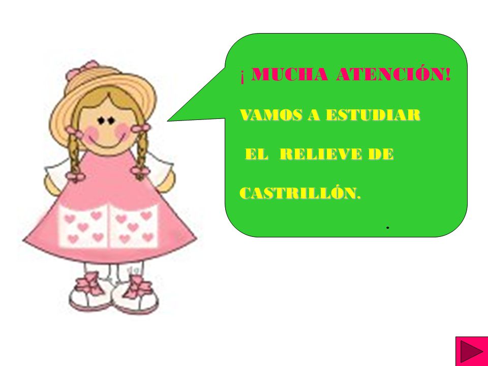 ¡ MUCHA ATENCIÓN! VAMOS A ESTUDIAR EL RELIEVE DE CASTRILLÓN. .