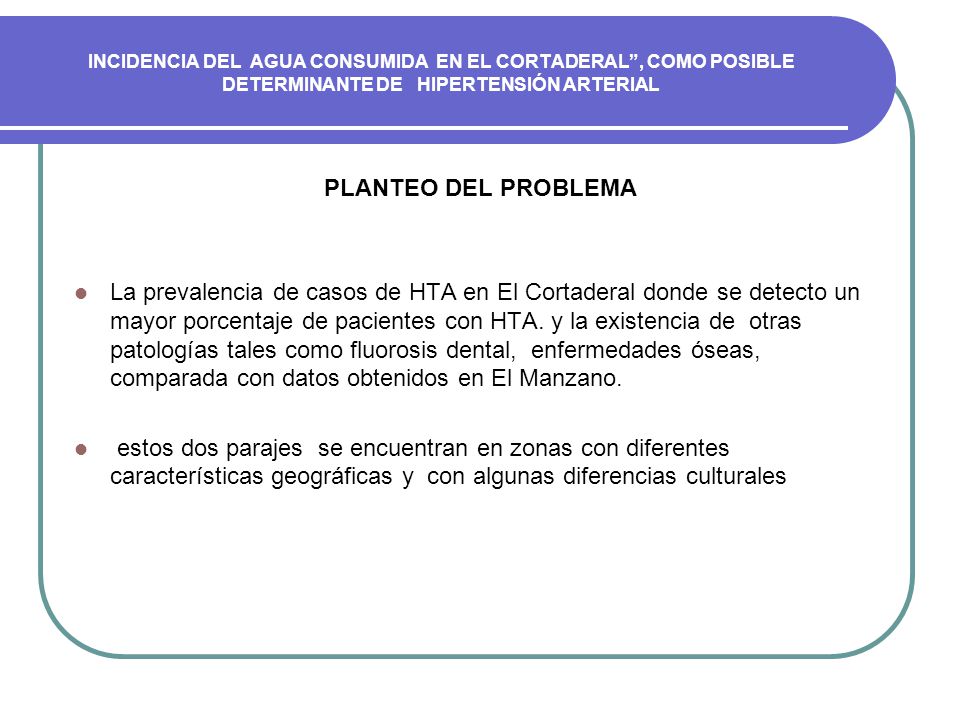 INCIDENCIA DEL AGUA CONSUMIDA EN EL CORTADERAL , COMO POSIBLE DETERMINANTE DE HIPERTENSIÓN ARTERIAL