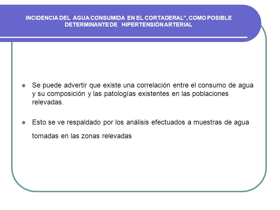 INCIDENCIA DEL AGUA CONSUMIDA EN EL CORTADERAL , COMO POSIBLE DETERMINANTE DE HIPERTENSIÓN ARTERIAL