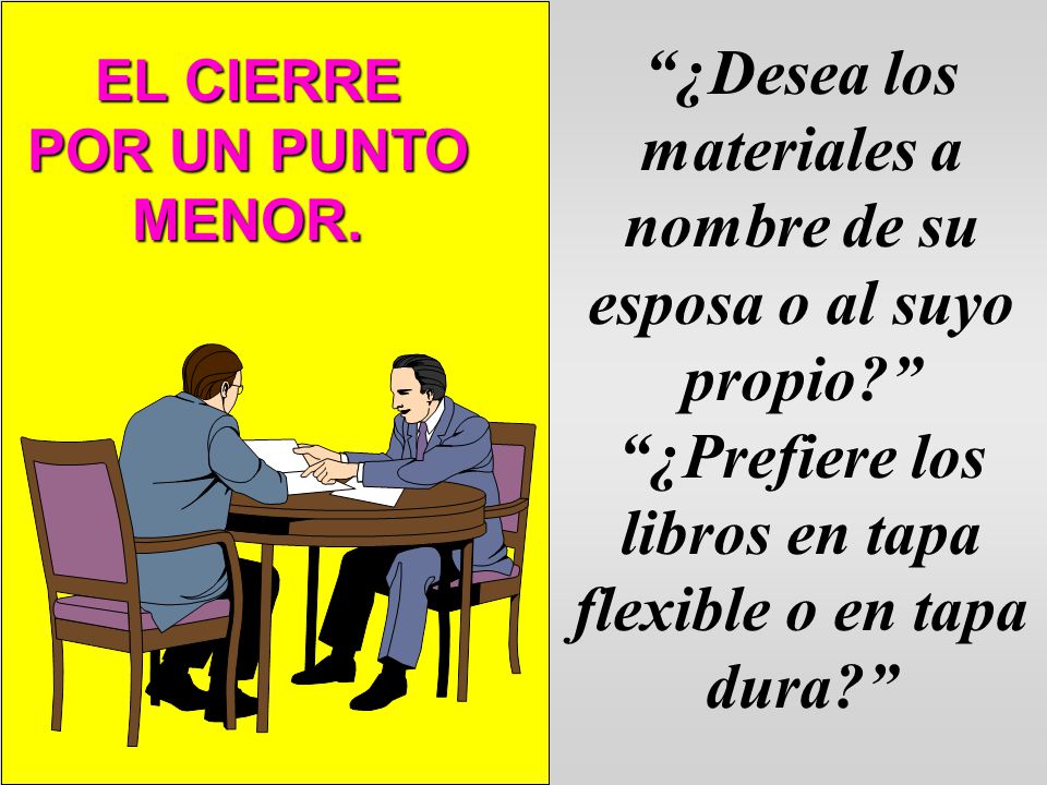 ¿Desea los materiales a nombre de su esposa o al suyo propio