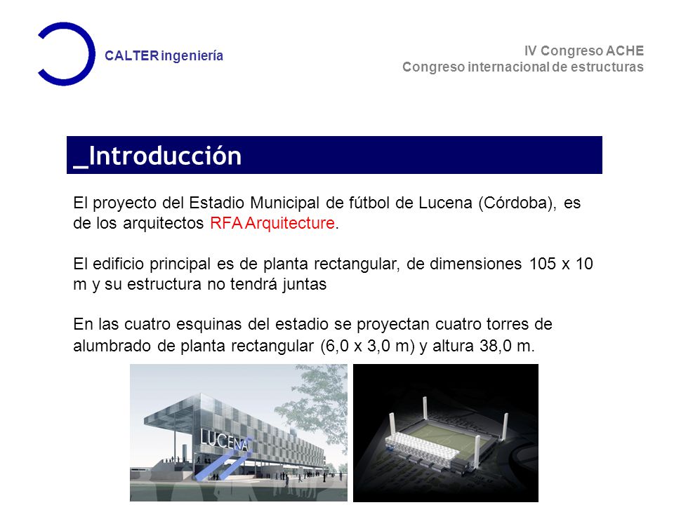 _Introducción El proyecto del Estadio Municipal de fútbol de Lucena (Córdoba), es de los arquitectos RFA Arquitecture.