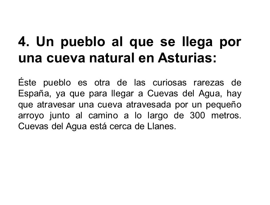 4. Un pueblo al que se llega por una cueva natural en Asturias: