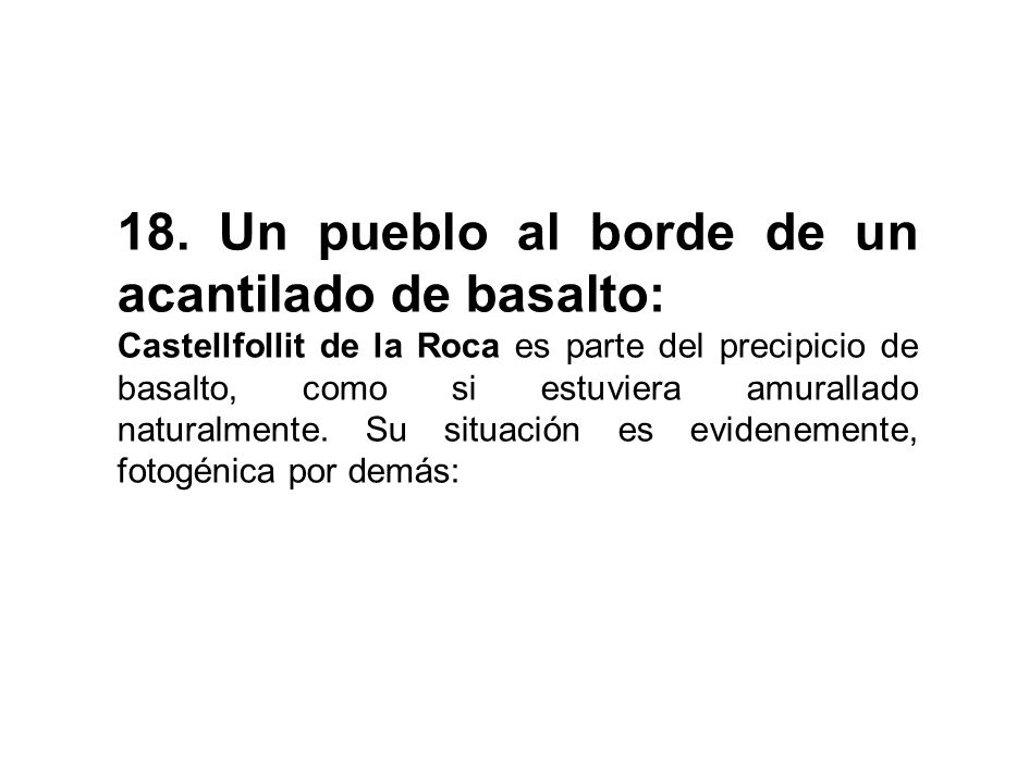 18. Un pueblo al borde de un acantilado de basalto: