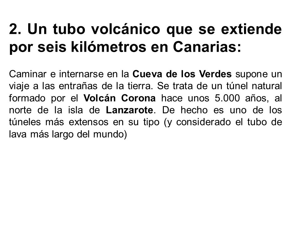 2. Un tubo volcánico que se extiende por seis kilómetros en Canarias: