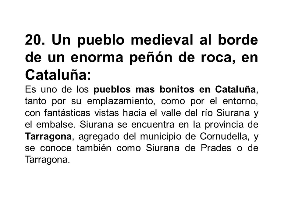 20. Un pueblo medieval al borde de un enorma peñón de roca, en Cataluña: