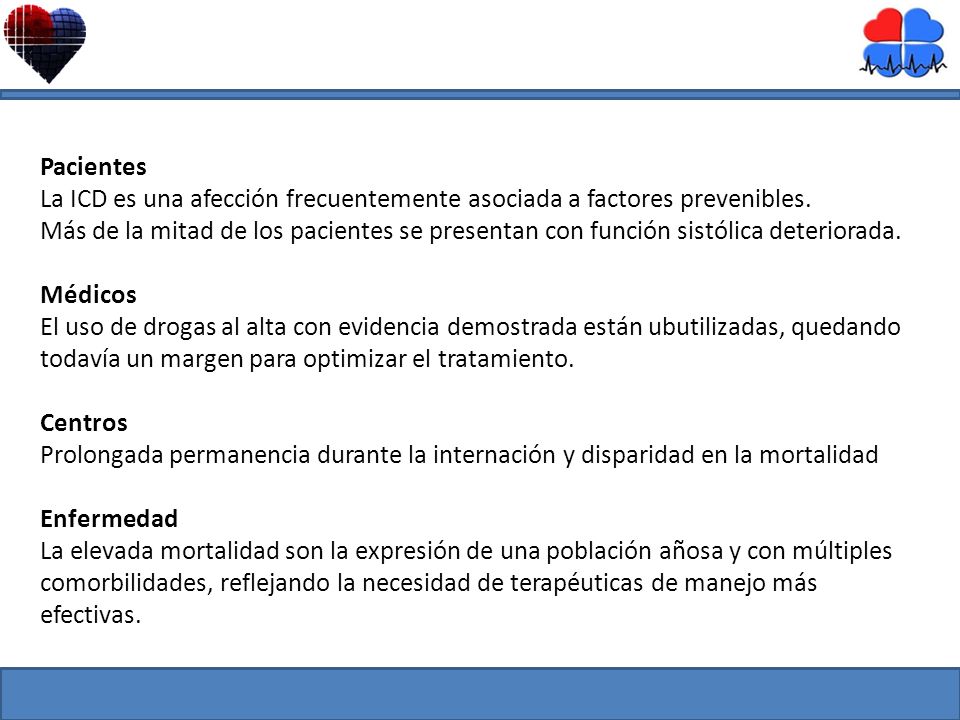 La ICD es una afección frecuentemente asociada a factores prevenibles.