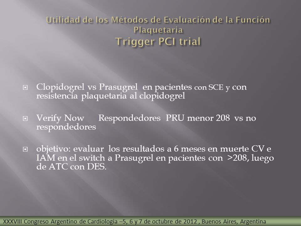 Utilidad de los Métodos de Evaluación de la Función Plaquetaria Trigger PCI trial