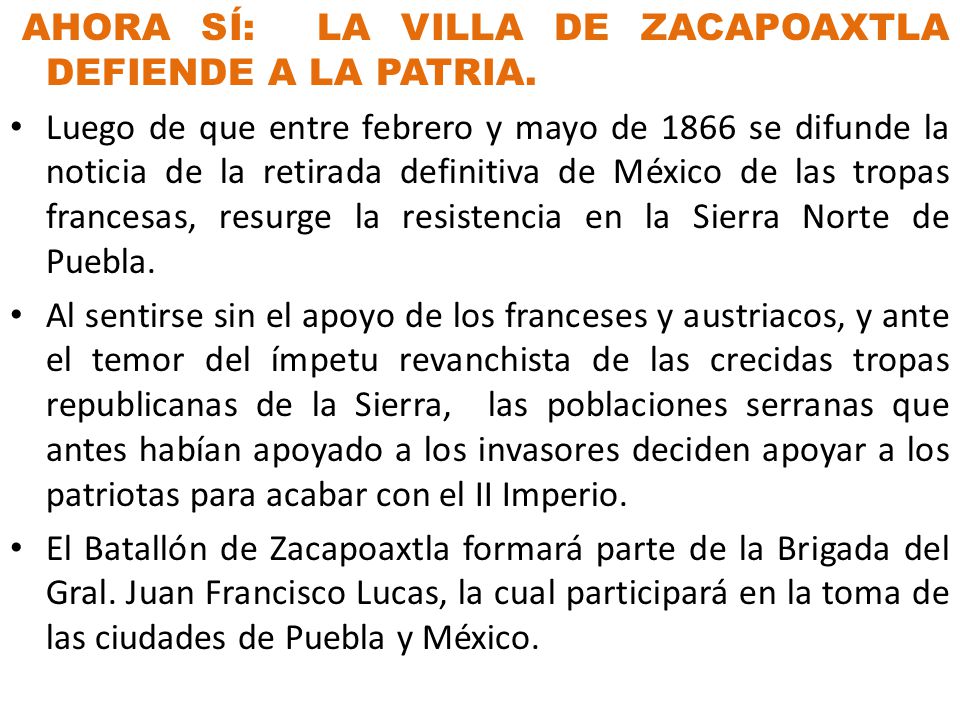 AHORA SÍ: LA VILLA DE ZACAPOAXTLA DEFIENDE A LA PATRIA.