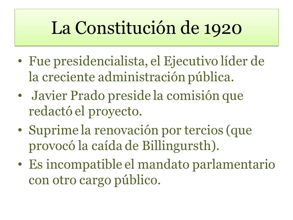 La Constitución de 1920 Fue presidencialista, el Ejecutivo líder de la creciente administración pública.